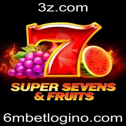Explorando o Mundo de '7SuperSevensFruits' com 6mbet Login