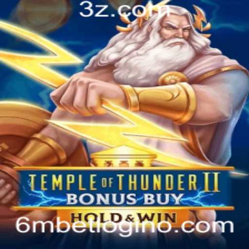 Descubra o Fascinante Mundo de TempleofThunderIIBonusBuy: Regras e Estratégias